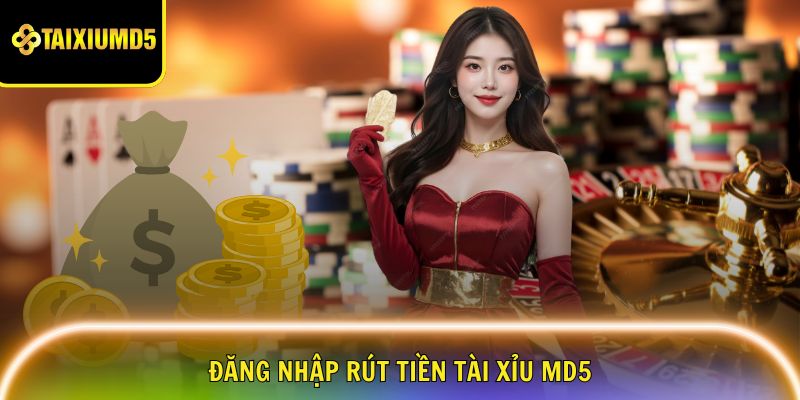 rut-tien-tai-xiu-md5-dang-nhap